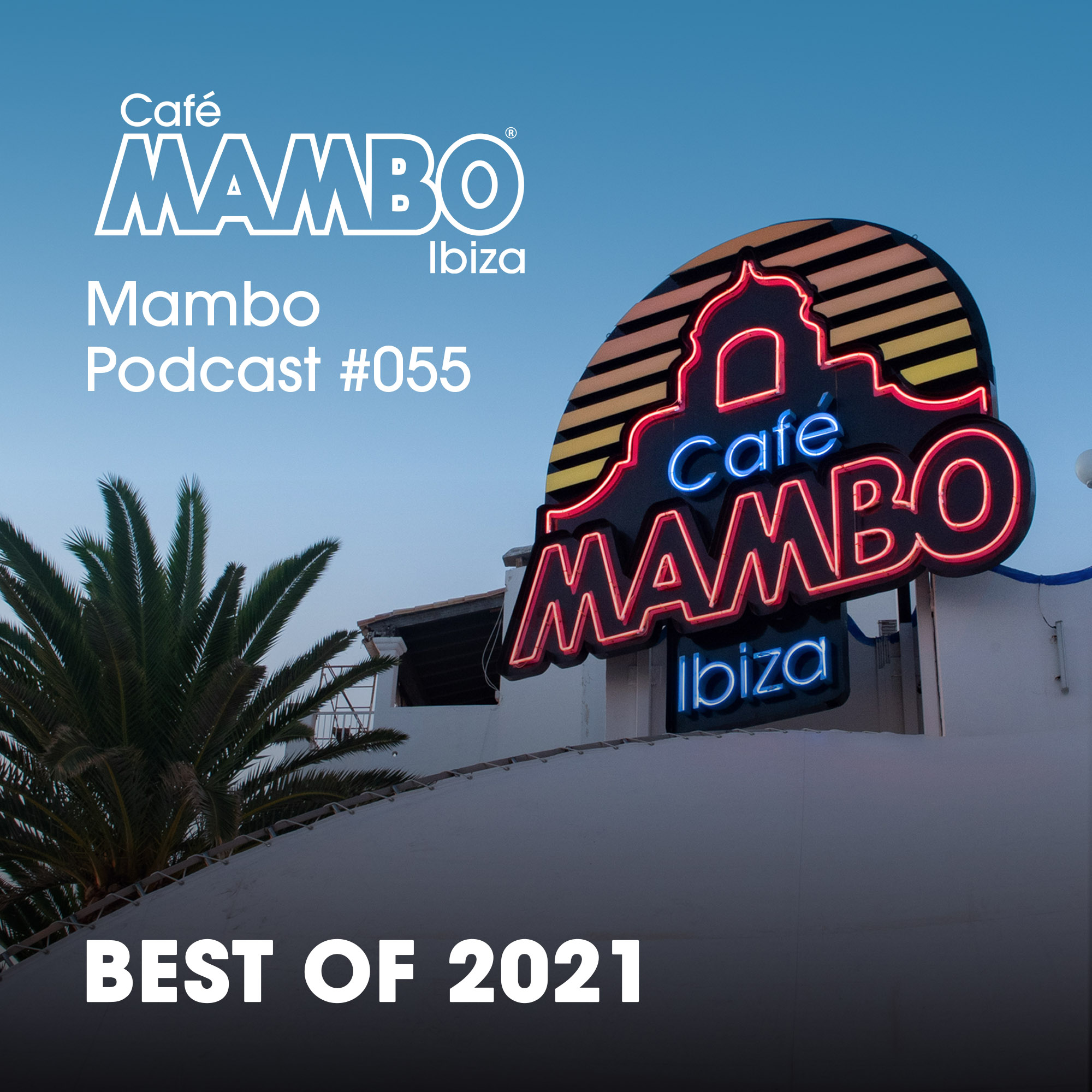 Cafe Mambo Ibiza - Mambo Radio