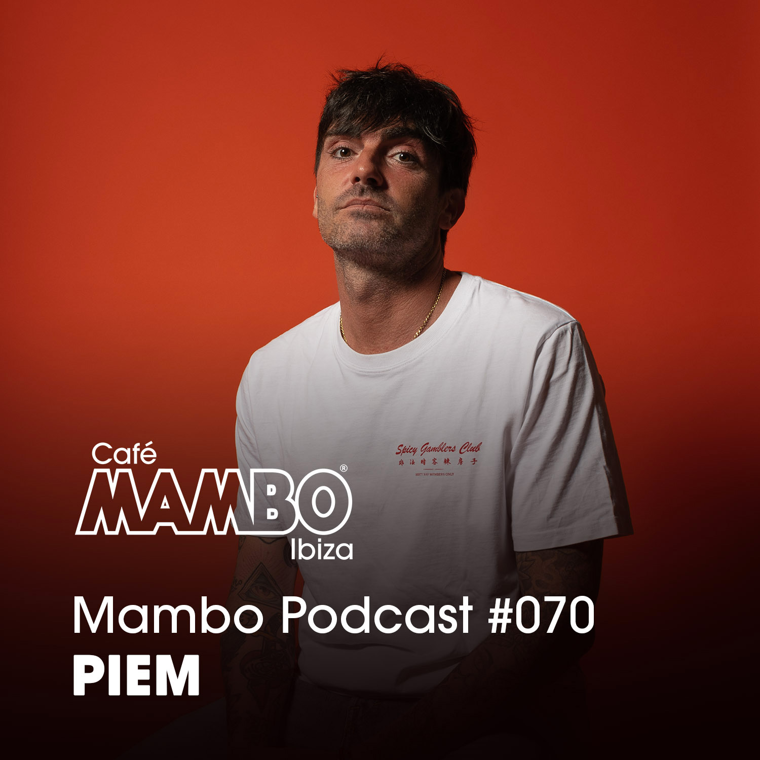 Cafe Mambo Ibiza – Mambo Radio #070 (ft. Piem Guest Mix)